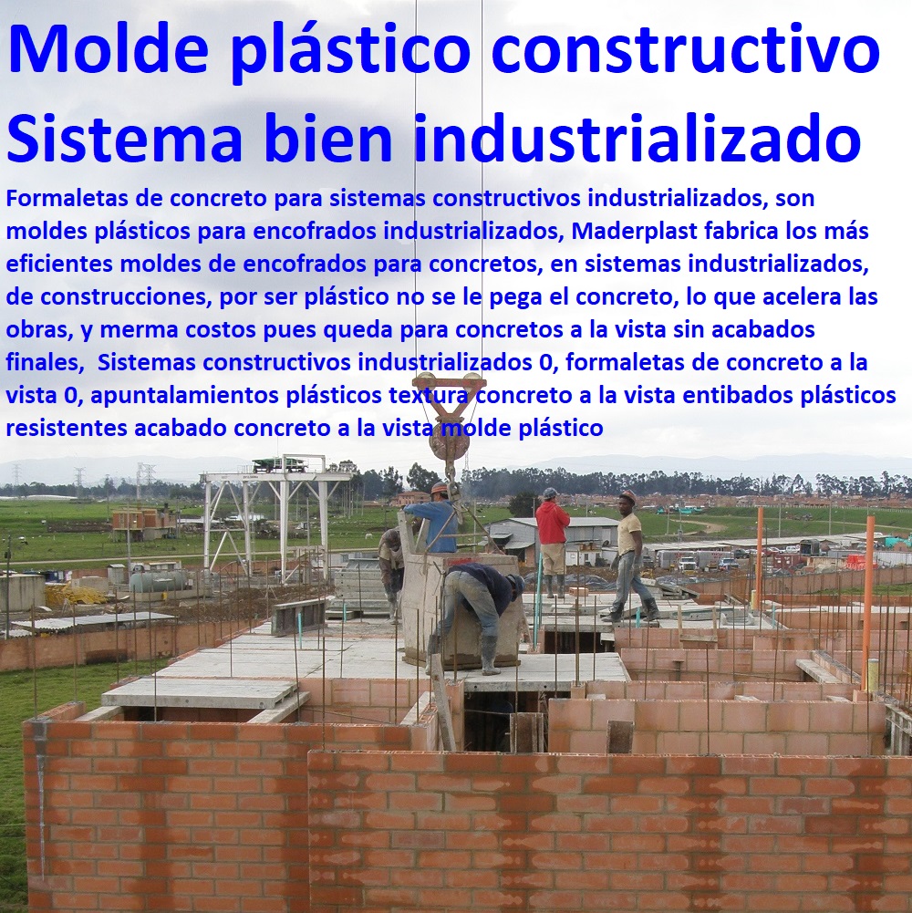 Sistemas constructivos industrializados 0, formaletas de concreto a la vista 0, apuntalamientos plásticos textura concreto a la vista entibados plásticos resistentes acabado concreto a la vista molde plástico Sistemas constructivos industrializados 0, formaletas de concreto a la vista 0, apuntalamientos plásticos textura concreto a la vista entibados plásticos resistentes acabado concreto a la vista molde plástico